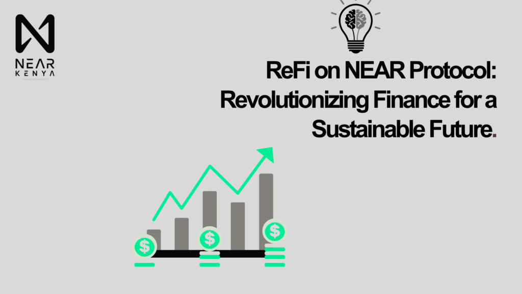 ReFi on NEAR Revolutionizing Financial Sustainability